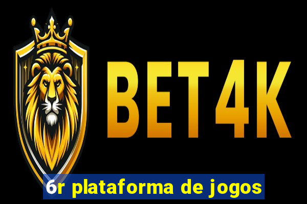 6r plataforma de jogos